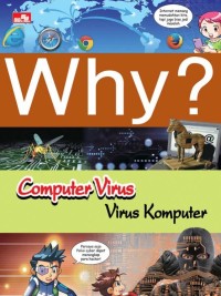 WHY? COMPUTER VIRUS