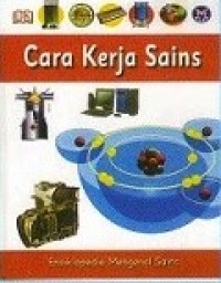 Ensiklopedia mengenal sains: cara kerja sains