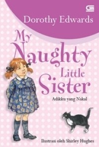 MY NAUGHTY LITTLE SISTER - ADIKKU YANG NAKAL