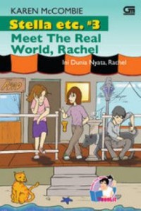 STELLA ETC. #3 MEET THE REAL WORLD, RACHEL - INI DUNIA NYATA, RACHEL