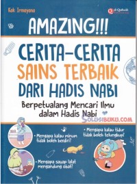 AMAZING!!! CERITA-CERITA SAINS TERBAIK DARI HADIS NABI