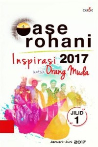 OASE ROHANI: INSPIRASI UNTUK ORANG MUDA--RENUNGAN DAN CATATAN HARIAN