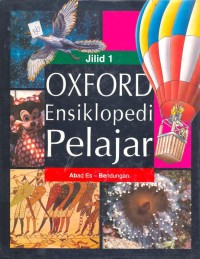 oxford ensiklopedi pelajar jilid 1: abad es-bendungan