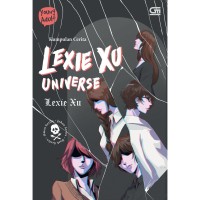 Kumpulan cerita lexie xu universe johan series - omen series - dark series