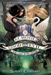 THE SCHOOL FOR GOOD AND EVIL 3: AKHIR BAHAGIA SELAMANYA