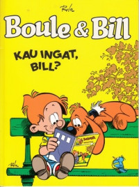 Boule & bill - kau ingat, bill?