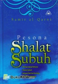 PESONA SHALAT SUBUH = SHALAT al-FAJR fi HAYAT al-MUSLIM