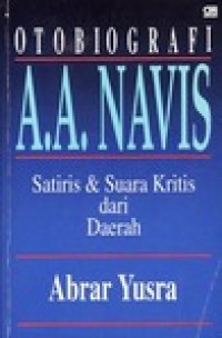 Otobiografi a.a. navis satiris dan suara kritis dari daerah