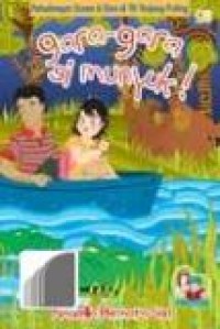 PETUALANGAN BUANA & EMA DI TANJUNG PUTING: GARA-GARA SI MUNYUK!