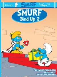 SMURF BIND UP 2