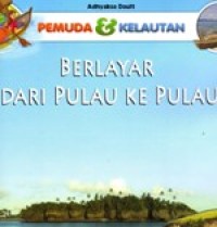 Berlayar dari pulau ke pulau