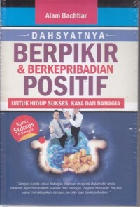 Dahsyatnya berpikir dan berkepribadian positif