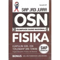 SIAP JADI JUARA OLIMPIADE SAINS NASIONAL FISIKA SMP