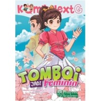 NEXT G: TOMBOI JADI FEMININ