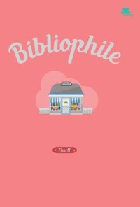 BIBLIOPHILE