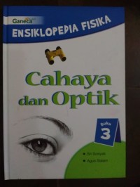 Ensiklopedia fisika: cahaya dan optik