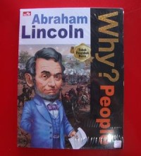 Why? People: abraham lincoln