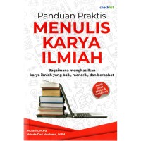 PANDUAN PRAKTIS MENULIS KARYA ILMIAH