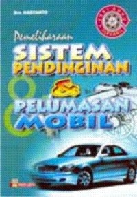 Pemeliharaan sistem pendinginan dan pelumasan mobil