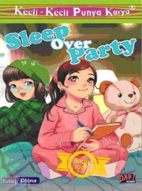 SLEEPOVER PARTY: PESTA MENGINAP PENUH MANFAAT