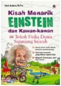 KISAH MENARIK EINSTEIN DAN KAWAN-KAWAN 66 TOKOH FISIKA DUNIA SEPANANG SEJARAH