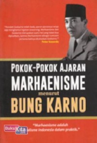 POKOK-POKOK AJARAN MARHAENISME MENURUT BUNG KARNO