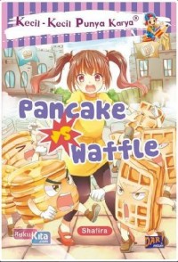 PANCAKE VS WAFFLE