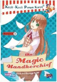 THE MAGIC HANDKERCHIEF