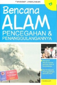 BENCANA ALAM PENCEGAHAN & PENANGGULANGANNYA