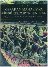 GERAKAN MAHASISWA SEBAGAI KELOMPOK PENEKAN: KELUARGA MAHASISWA UGM DARI MASA ORDE LAMA HINGGA PASCA-REFORMASI