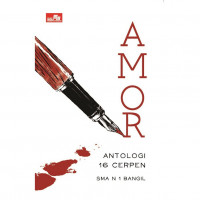 Amor - Antologi 16 Cerpen