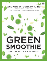 GREEN SMOOTHIE: KIAT SEHAT & AWET MUDA