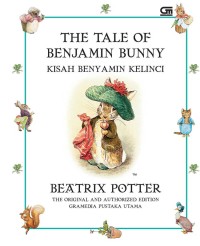THE TALE OF BENJAMIN BUNNY = KISAH BENYAMIN KECIL