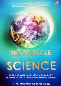 THE MIRACLE OF SCIENCE