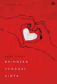 BHINNEKA TUNGGAL CINTA