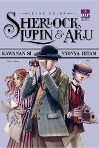 Sherlock lupin & aku: kawanan si nyonya hitam