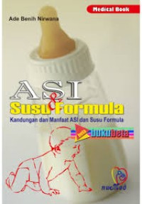 Asi dan susu formula: kandungan dan manfaat asi dan susu formula