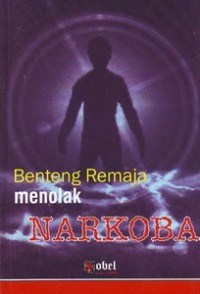 Benteng remaja menolak narkoba