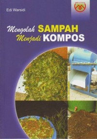 Mengolah sampah menjadi kompos