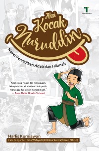 AKSI KOCAK NURUDDIN: NOVEL PENDIDIKAN ADAB DAN HIKMAH