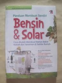 PANDUAN MEMBUAT SENDIRI BENSIN DAN SOLAR