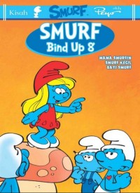 SMURF BIND UP 8