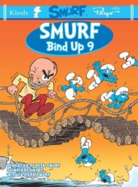 SMURF BIND UP 9