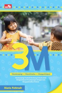 3m (mendampingi, menstimulus, dan mengantisipasi)