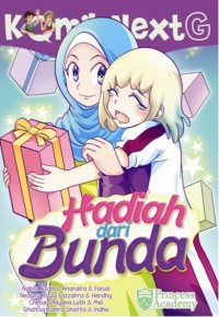 NEXT G: HADIAH DARI BUNDA