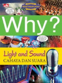 WHY? LIGHT AND SOUND: CAHAYA DAN SUARA