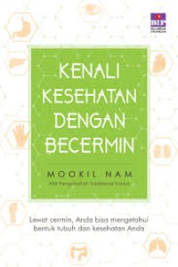 KENALI KESEHATAN DENGAN BERCERMIN