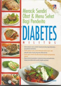 Meracik sendiri obat & menu sehat bagi penderita diabetes militus