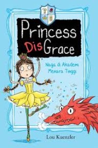 PRINCESS DISGRAE: SECOND TERM AT TALL TOWERS - NAGA DI AKADEMI MENARA TINGGI
