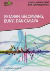 GETARAN, GELOMBANG, BUNYI, DAN CAHAYA